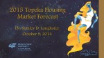 2015 Topeka Housing Market Forecast Presentation